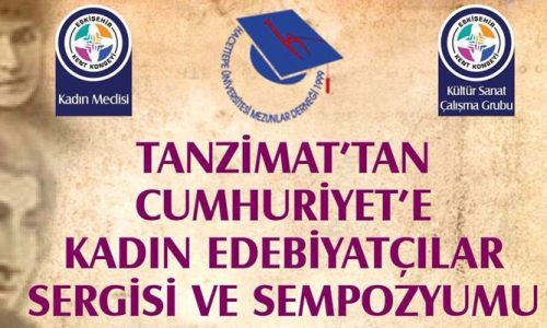 Tanzimat’tan Cumhuriyet’e Kadın Edebiyatçılar Sergisi ve Sempozyumu