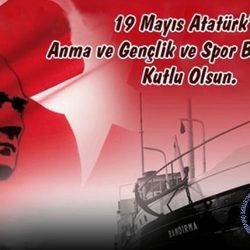 19 Mayıs Atatürk’ü Anma ve Gençlik Spor Bayramımız Kutlu Olsun