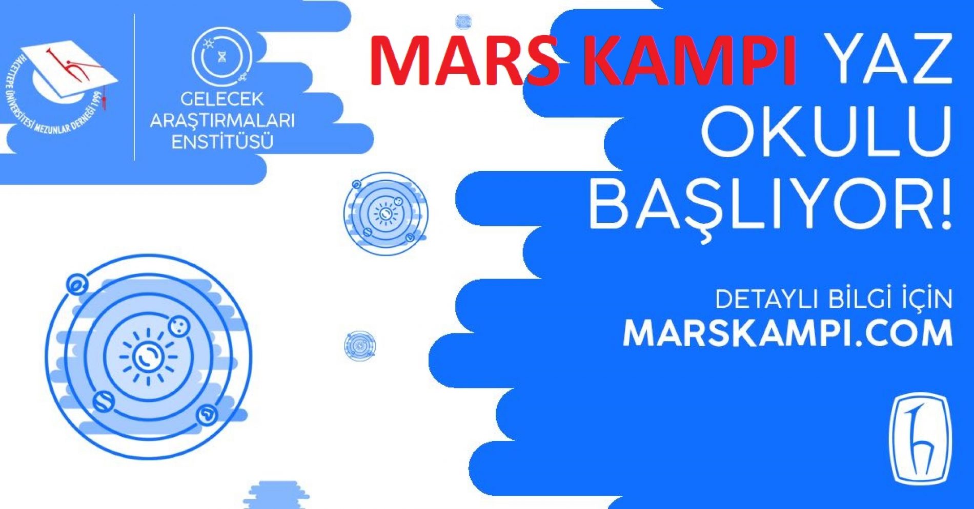 MARS KAMPI 18 Haziran – 13 Temmuz 2018