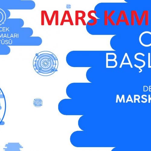 MARS KAMPI 18 Haziran – 13 Temmuz 2018