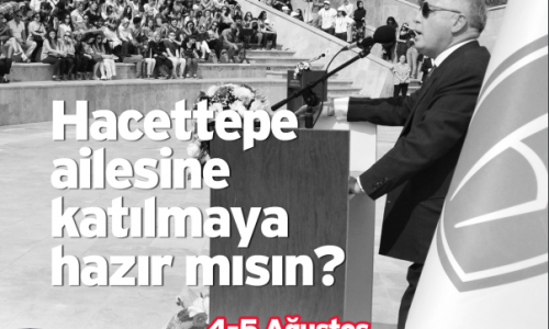 Hacettepe Üniversitesi Tanıtım Günleri 4 Ağustos’ta Başlıyor