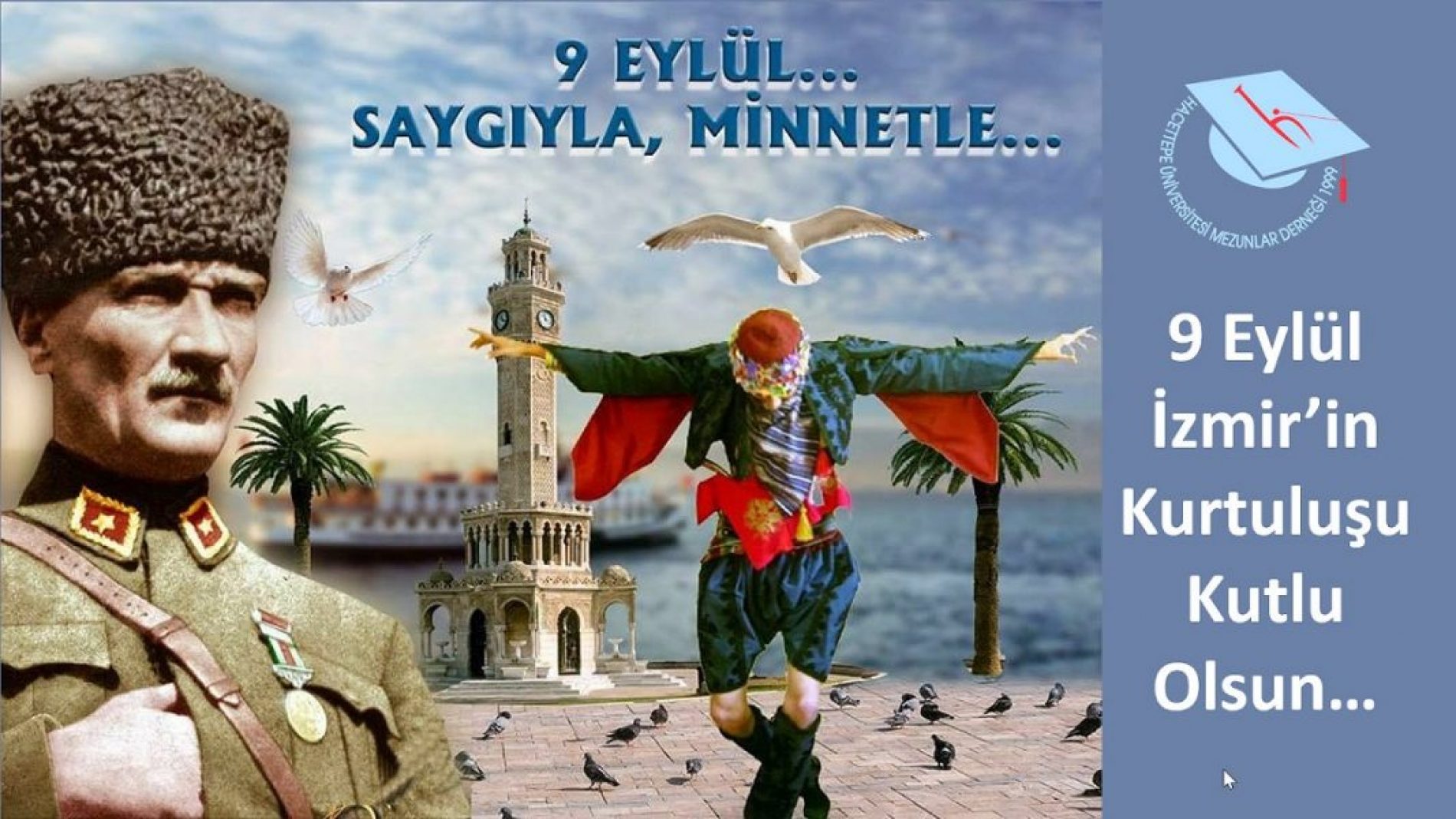 9 Eylül İzmir’in Kurtuluşu’nun 100. Yılı Kutlu Olsun