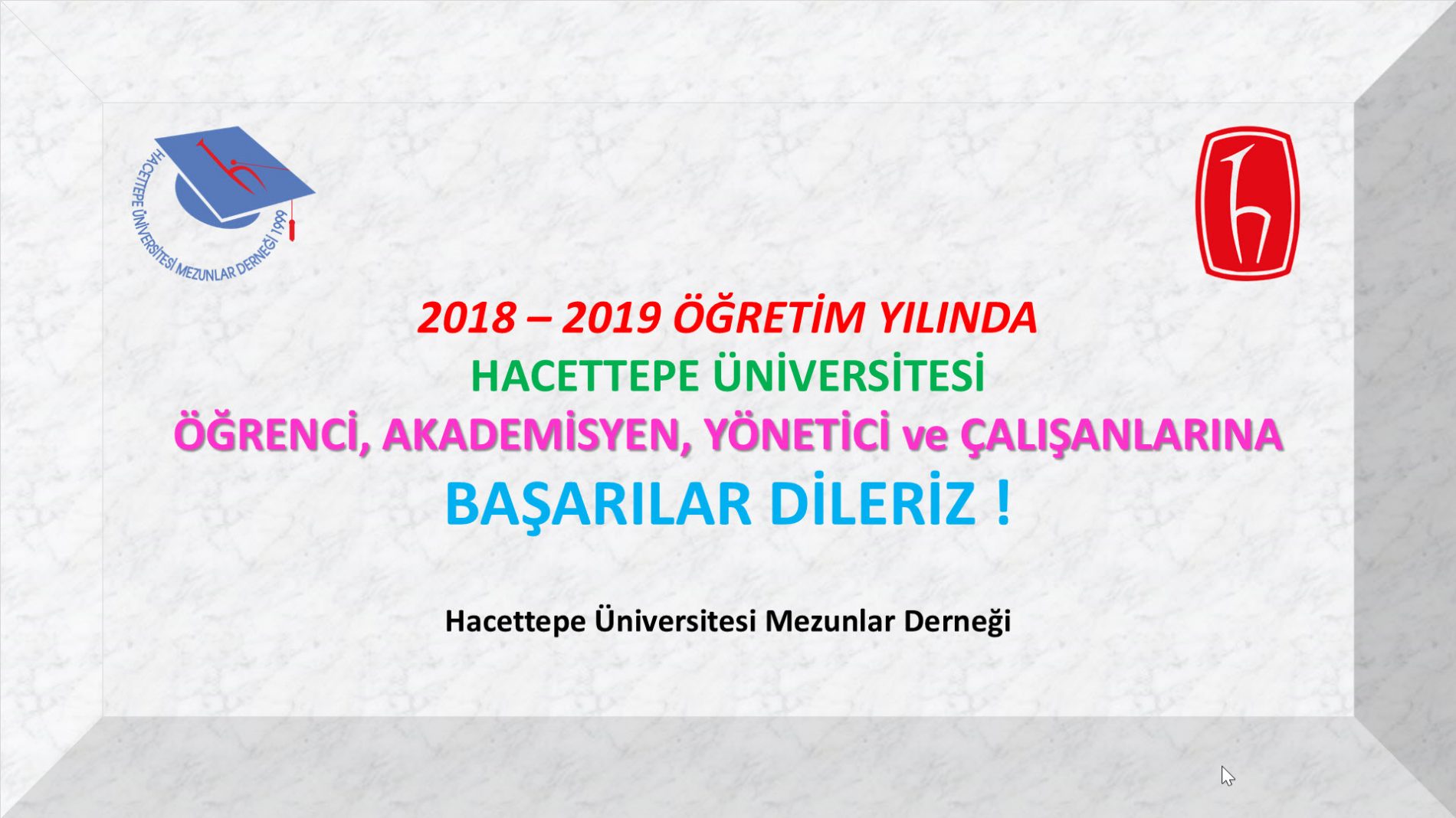 2018 – 2019 Öğretim Yılında Başarılar Dileriz