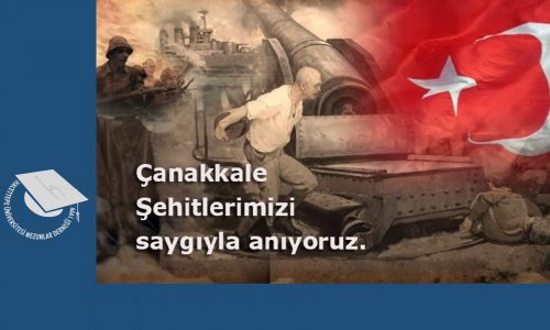 ÇANAKKALE ŞEHİTLERİMİZİ SAYGIYLA ANIYORUZ…