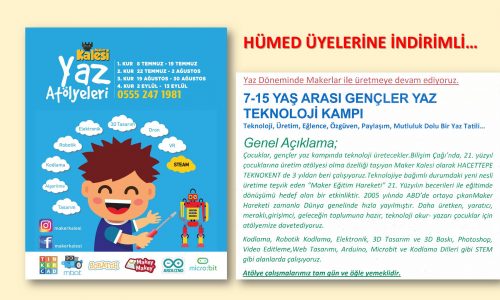 MAKER KALESİ TEKNOLOJİ KAMPI HÜMED ÜYELERİNE ÖZEL KOŞULLAR SUNUYOR