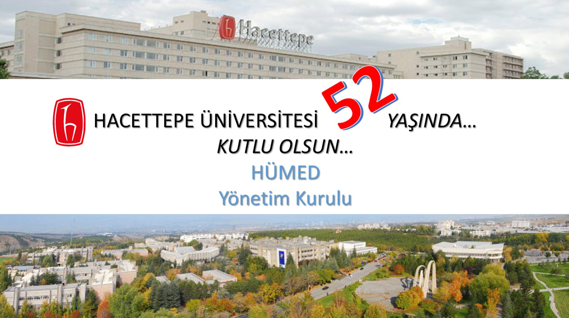 Hacettepe Üniversitesi’nin 52. Yaşı, 8 TEMMUZ HACETTEPELİLER GÜNÜ, Kutlu Olsun