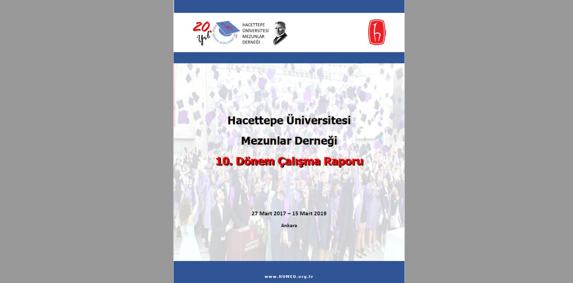 HÜMED 10. Dönem (Mart 2017 – Mart 2019) Çalışma Raporu