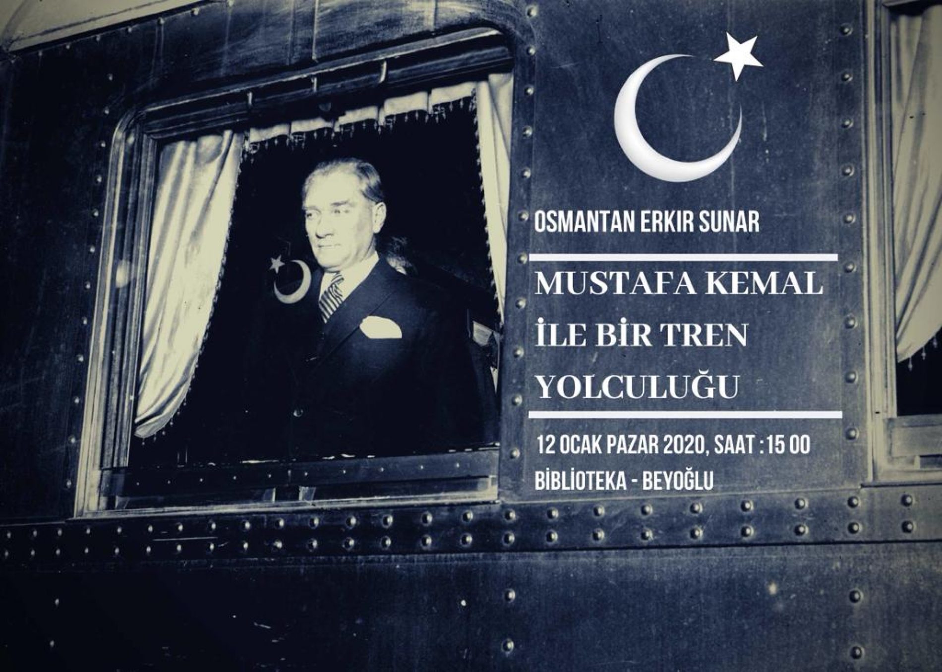 MUSTAFA KEMAL İLE BİR TREN YOLCULUĞU