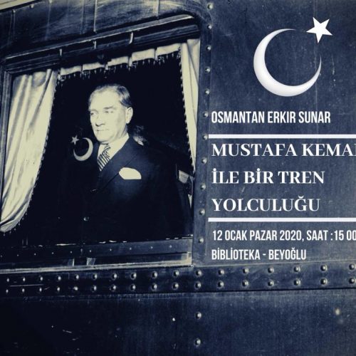 MUSTAFA KEMAL İLE BİR TREN YOLCULUĞU