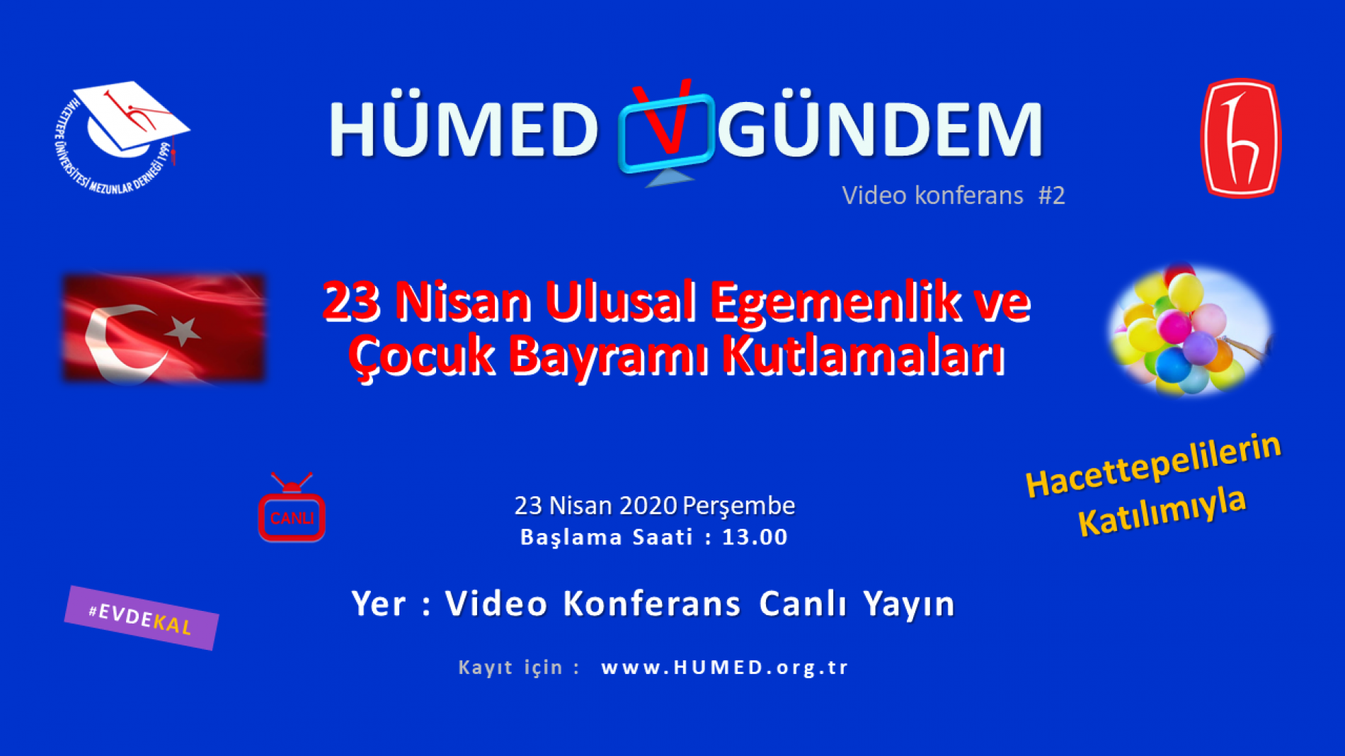 HÜMED v-GÜNDEM #2 : 23 Nisan Ulusal Egemenlik ve Çocuk Bayramı