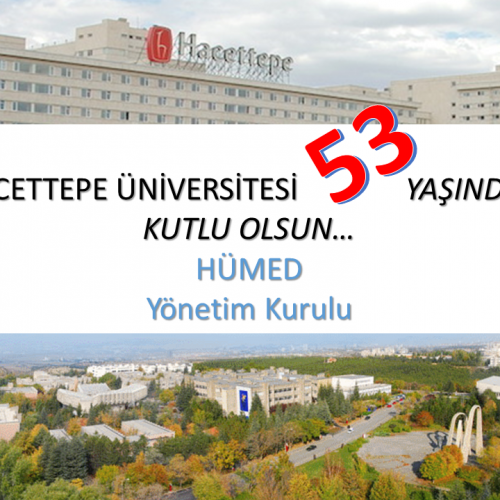 Hacettepe Üniversitesi’nin 53. Yaşı, 8 TEMMUZ DÜNYA HACETTEPELİLER GÜNÜ, Kutlu Olsun