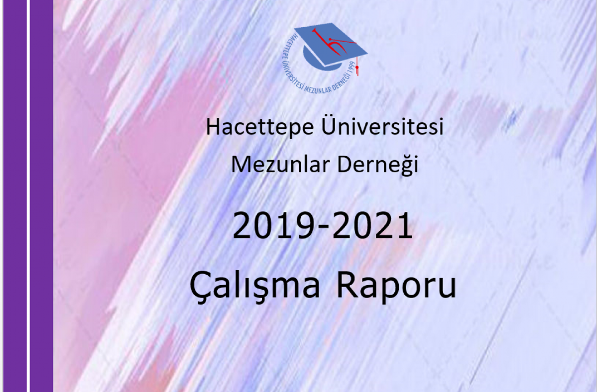 HÜMED 2019-2021 Dönemi Çalışma Raporu