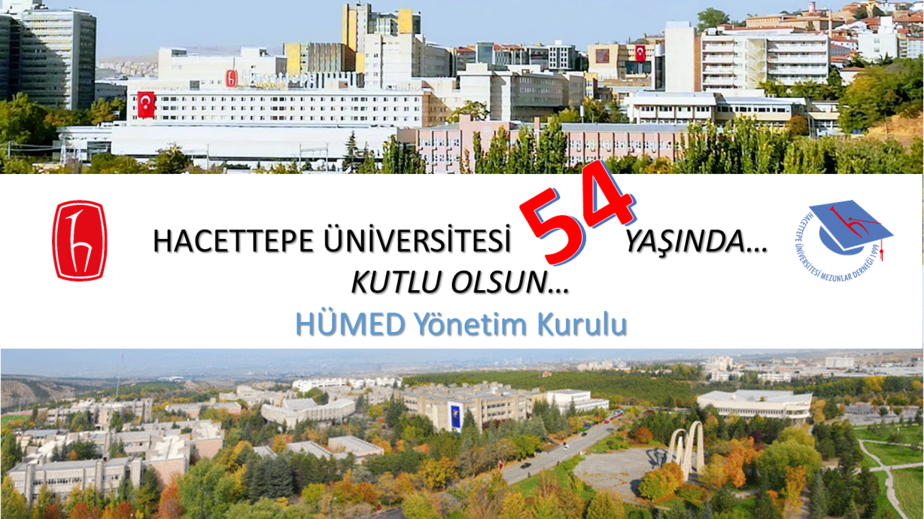 Hacettepe Üniversitesi’nin 54. Yaşı, 8 TEMMUZ DÜNYA HACETTEPELİLER GÜNÜ, Kutlu Olsun