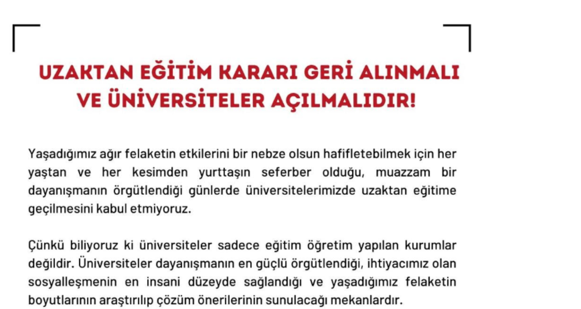 UZAKTAN EĞİTİM KARARI GERİ ALINMALI ve ÜNİVERSİTELER AÇILMALIDIR!