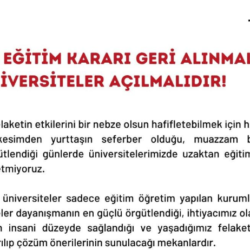 UZAKTAN EĞİTİM KARARI GERİ ALINMALI ve ÜNİVERSİTELER AÇILMALIDIR!