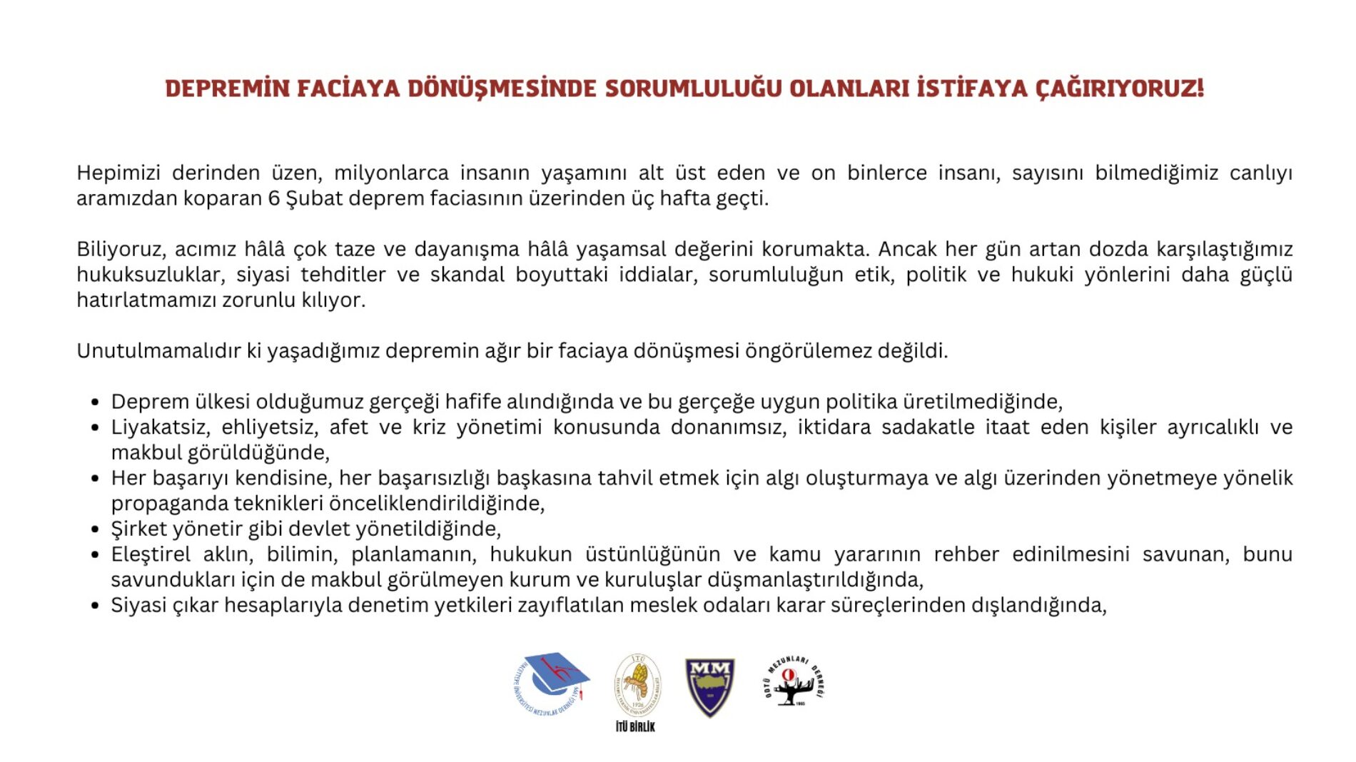 Depremin Faciaya Dönüşmesinde Sorumluluğu Olanları İstifaya Çağırıyoruz!