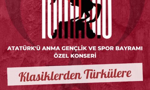 ATATÜRK’Ü ANMA GENÇLİK VE SPOR BAYRAMI ÖZEL KONSERİ