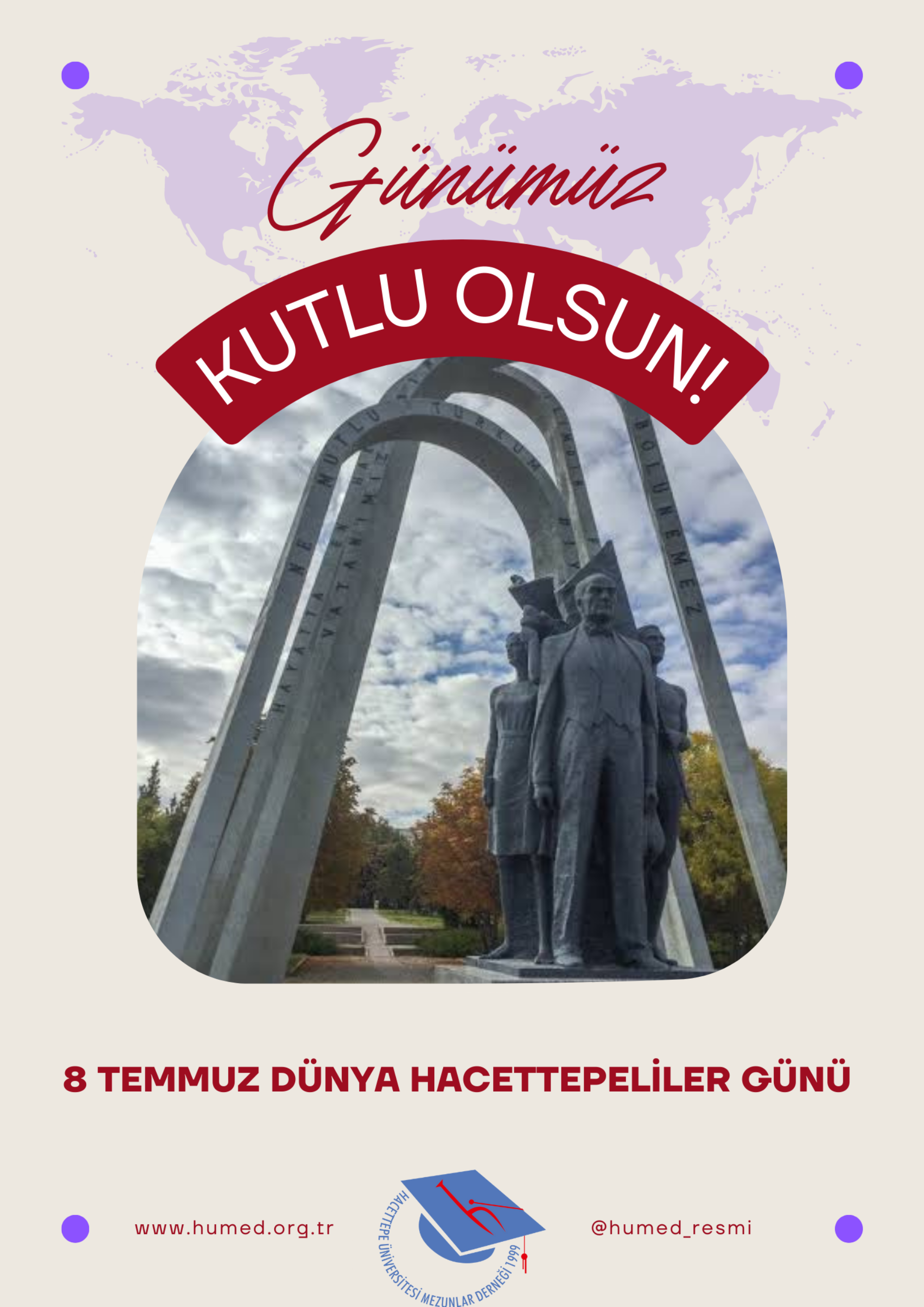 8 Temmuz Dünya Hacettepeliler Günü Kutlu Olsun!